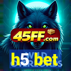 h5 bet